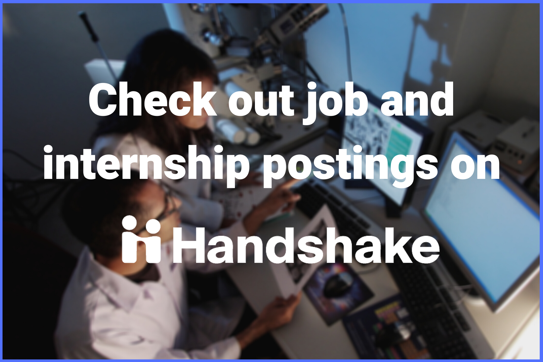 Find opportunities in science and research on Handshake